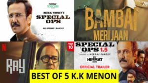 BEST OF 5 Web Series KK MENON